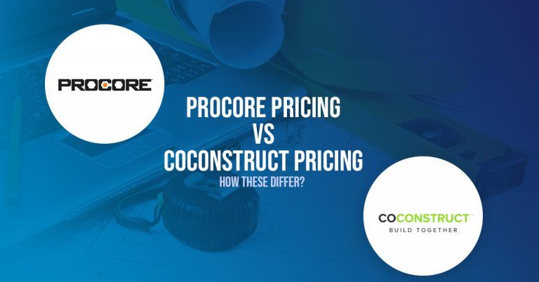 PROCOR Pricing Vs. CoConstruct Pricing: How These Differ?