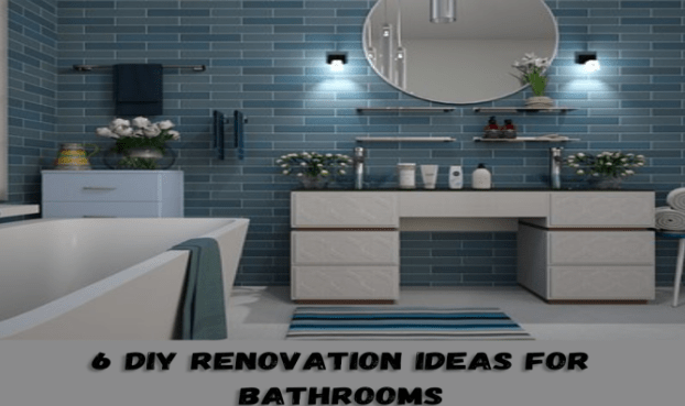 6 DIY Renovation Ideas for Bathrooms